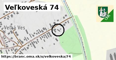 Veľkoveská 74, Branč