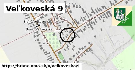 Veľkoveská 9, Branč