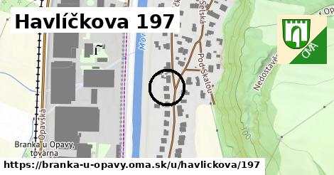 Havlíčkova 197, Branka u Opavy