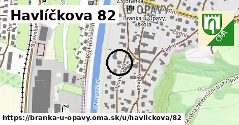 Havlíčkova 82, Branka u Opavy