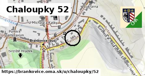 Chaloupky 52, Brankovice