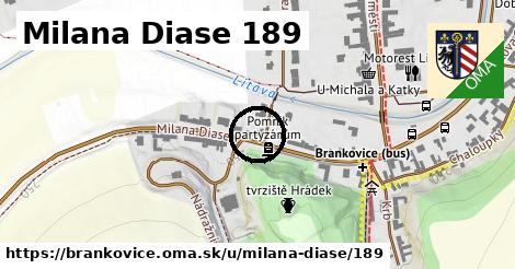Milana Diase 189, Brankovice