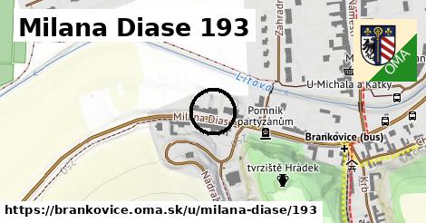 Milana Diase 193, Brankovice