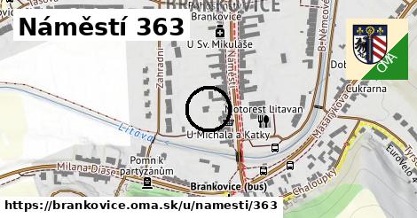 Náměstí 363, Brankovice