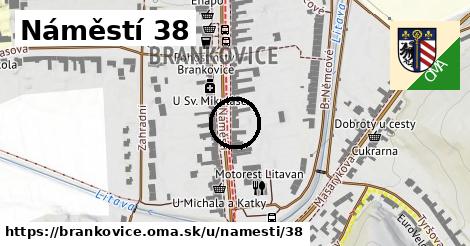 Náměstí 38, Brankovice