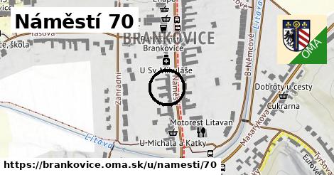 Náměstí 70, Brankovice