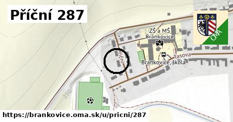 Příční 287, Brankovice