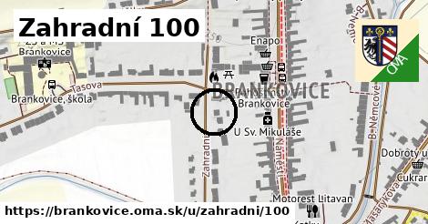 Zahradní 100, Brankovice