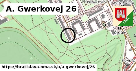 A. Gwerkovej 26, Bratislava
