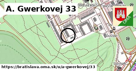 A. Gwerkovej 33, Bratislava