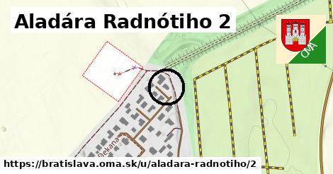 Aladára Radnótiho 2, Bratislava