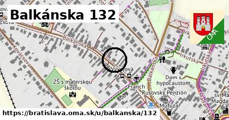 Balkánska 132, Bratislava