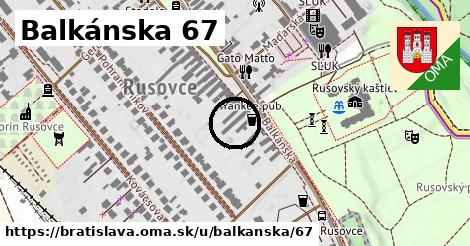 Balkánska 67, Bratislava