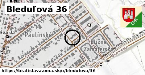 Bleduľová 36, Bratislava