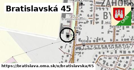 Bratislavská 45, Bratislava