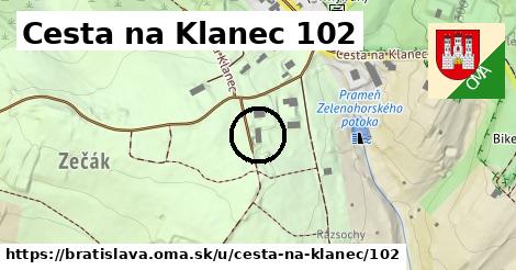 Cesta na Klanec 102, Bratislava