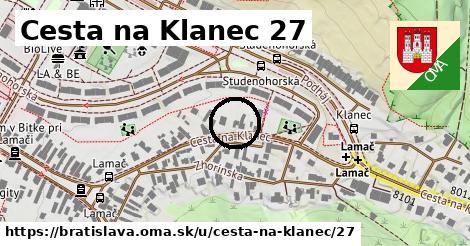 Cesta na Klanec 27, Bratislava