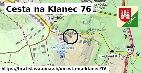Cesta na Klanec 76, Bratislava