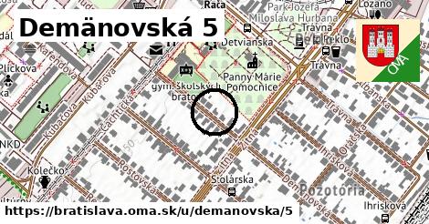 Demänovská 5, Bratislava