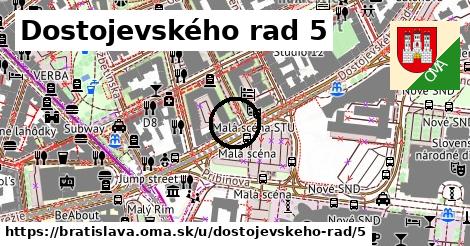 Dostojevského rad 5, Bratislava