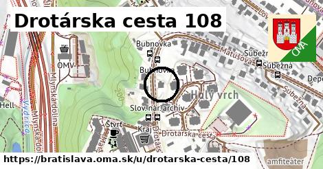 Drotárska cesta 108, Bratislava