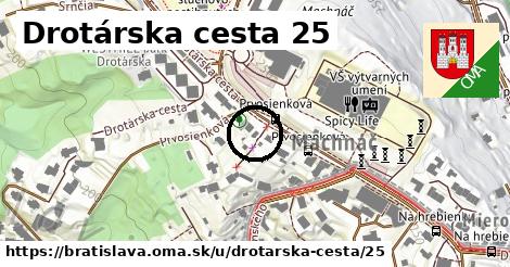 Drotárska cesta 25, Bratislava