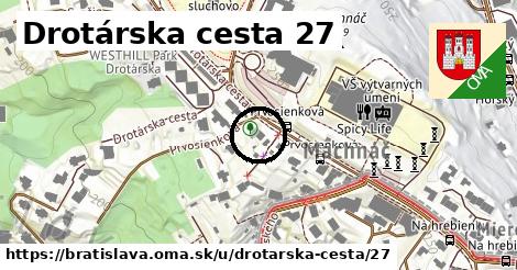 Drotárska cesta 27, Bratislava