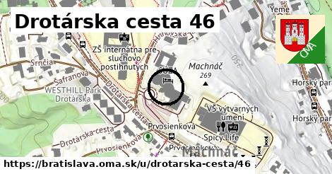 Drotárska cesta 46, Bratislava