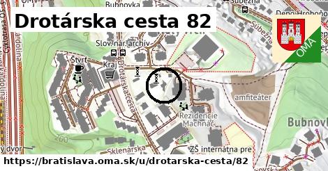 Drotárska cesta 82, Bratislava