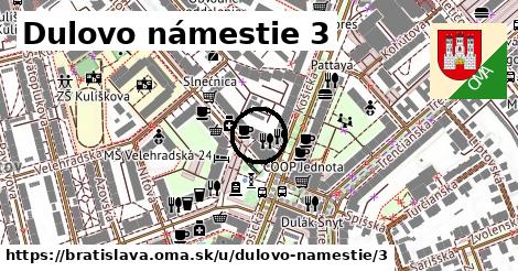 Dulovo námestie 3, Bratislava