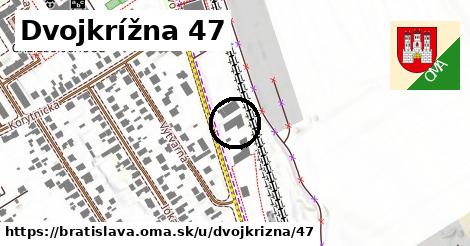 Dvojkrížna 47, Bratislava