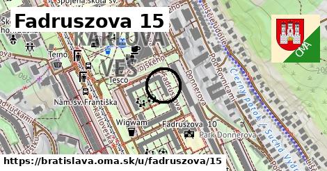 Fadruszova 15, Bratislava