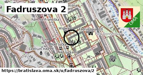 Fadruszova 2, Bratislava