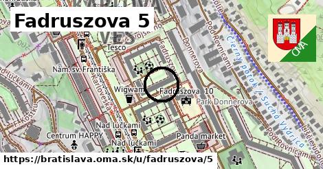 Fadruszova 5, Bratislava