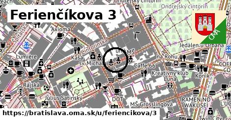 Ferienčíkova 3, Bratislava