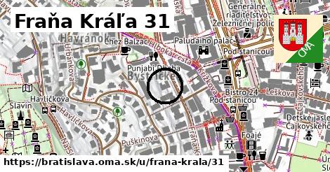 Fraňa Kráľa 31, Bratislava