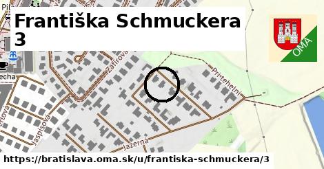 Františka Schmuckera 3, Bratislava