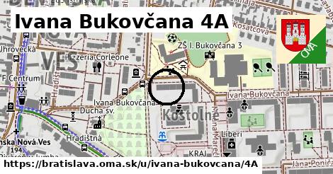 Ivana Bukovčana 4A, Bratislava