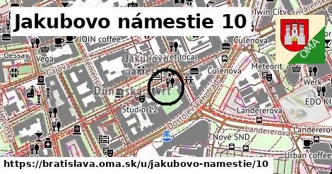 Jakubovo námestie 10, Bratislava