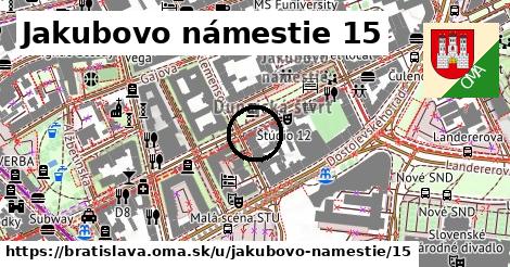 Jakubovo námestie 15, Bratislava