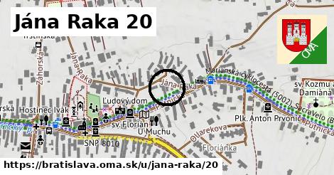 Jána Raka 20, Bratislava