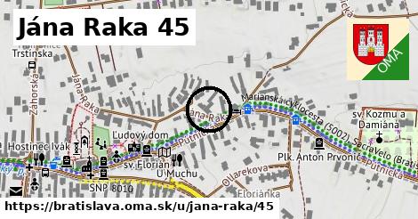 Jána Raka 45, Bratislava
