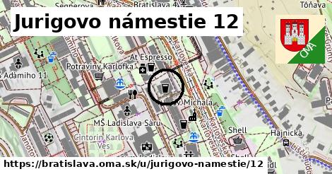 Jurigovo námestie 12, Bratislava