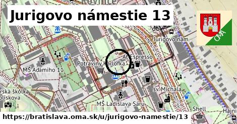 Jurigovo námestie 13, Bratislava
