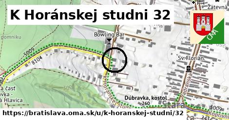 K Horánskej studni 32, Bratislava