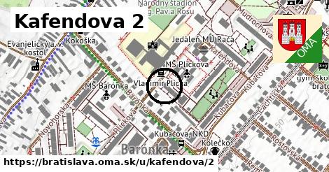 Kafendova 2, Bratislava