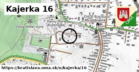 Kajerka 16, Bratislava