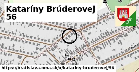 Kataríny Brúderovej 56, Bratislava