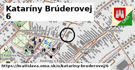 Kataríny Brúderovej 6, Bratislava