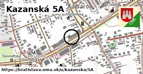 Kazanská 5A, Bratislava